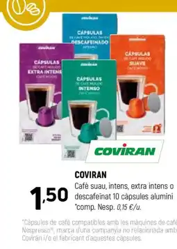 Coviran COVİRAN Cafè suau, intens, extra intens o descafeïnat 10 càpsules alumini oferta