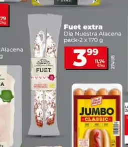 Dia DIA NUESTRA ALACENA Fuet extra oferta