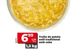 Dia Truita de patata estil tradicional amb ceba oferta