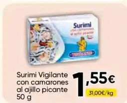 Cash FROIZ VIGILANTE Surimi con camarones al ajillo picante oferta