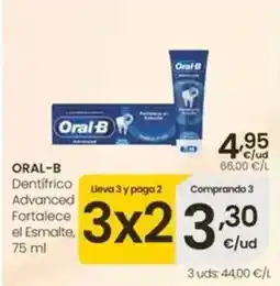 Eroski Oral b - dentífrico advanced fortalece el esmalte oferta
