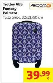 Alcampo Airport - trolley abs fantasy palmera oferta