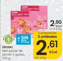 Eroski Eroski - mini pizzas de jamon y queso oferta