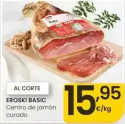 Eroski Eroski basic - centro de jamon curado oferta