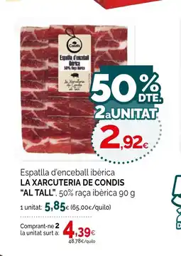 Condis LA XARCUTERIA DE CONDIS AL TALL Espatlla d'enceball ibèrica oferta
