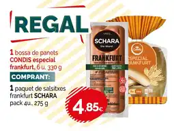 Condis SCHARA 1 paquet de salsitxes frankfurt oferta
