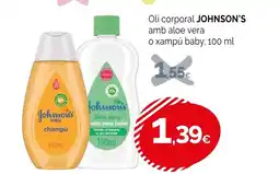 Condis JOHNSON'S Oli corporal amb aloe vera o xampú baby oferta