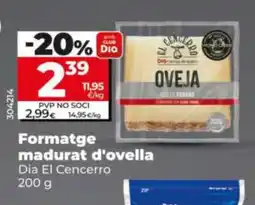 Maxi Dia DIA EL CENCERRO Formatge madurat d'ovella oferta
