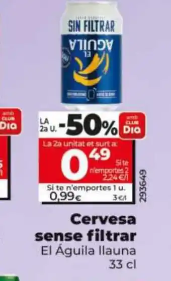 Maxi Dia EL ÁGUILA Cervesa sense filtrar oferta