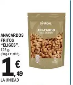 E.Leclerc ELIGES Anacardos fritos oferta