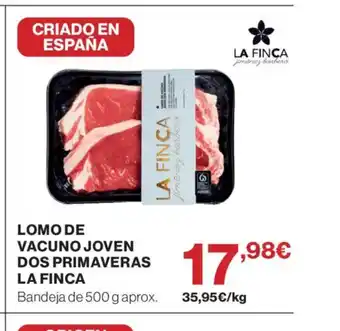 Supercor LA FINCA Lomo de vacuno joven dos primaveras oferta
