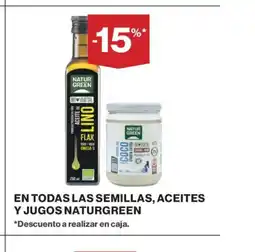 Supercor NATURGREEN En todas las semillas, aceites y jugos oferta