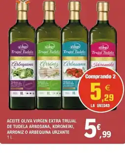 E.Leclerc Aceite oliva virgen extra trujal de tudela arbosana, koroneiki, arroniz o arbequina urzante oferta