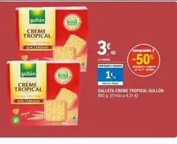E.Leclerc Galleta creme tropical gullón oferta