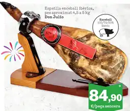 Sorli DON JULIO Espatlla enceball ibèrica, pes aproximat oferta