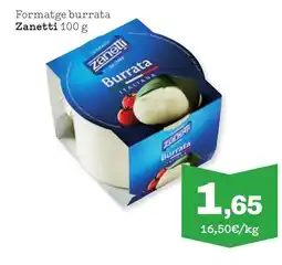 Sorli ZANETTI Formatge burrata oferta
