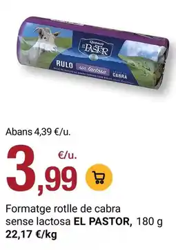 BonpreuEsclat El pastor - formatge rotlle de cabra sense lactosa oferta