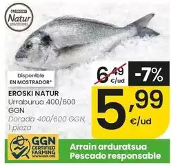 Eroski Eroski natur - dorada 400/600 ggn oferta