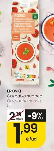 Eroski Eroski - gazpacho suave oferta