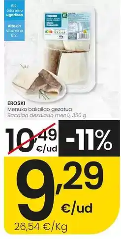 Eroski Eroski - bacalao desalado menu oferta