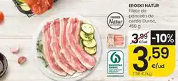 Eroski Eroski natur - filete de panceta de cerdo duroc oferta