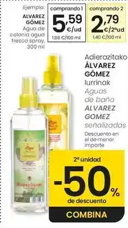 Eroski Álvarez gómez - agua de colonia agua fresca spary oferta