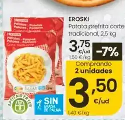 Eroski Eroski - eroski patata prefrita corte tradicional oferta