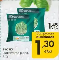 Eroski Eroski - judia verde plana oferta