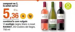 BonpreuEsclat Raimat - vi ecologic negre, blanc o rosat oferta