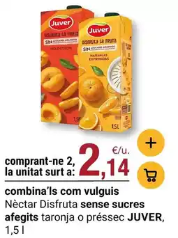 BonpreuEsclat Juver - nectar disfruta sense sucres afegits taronja o pressec oferta