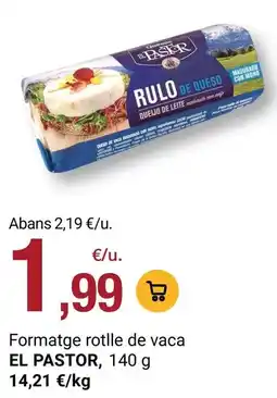 BonpreuEsclat El pastor - formatge rotlle de vaca oferta