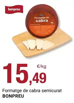 BonpreuEsclat Bonpreu - formatge de cabra semicurat oferta