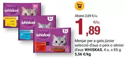 BonpreuEsclat Whiskas - menjar per a gats junior seleccio d'aus o peix o sénior d'aus oferta