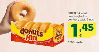 HiperDino Eidetesa Mini Donuts Glacé O Bombón oferta