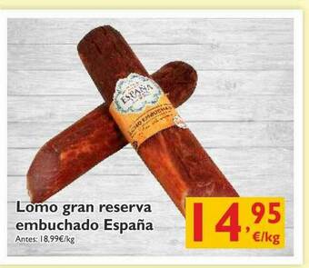 Supermercados La Despensa Lomo Gran Reserva Embuchado España oferta