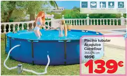 Carrefour Piscina tubular Acapulco Carrefour oferta