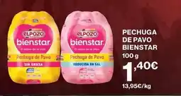 Hipercor Elpozo - pechuga de pavo bienstar oferta