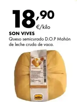 Supermercados Lupa SON VIVES Queso semicurado D.O.P Mahón de leche cruda de vaca oferta