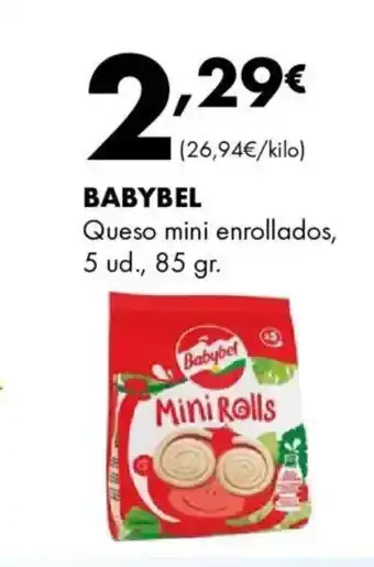 Supermercados Lupa BABYBEL Queso mini enrollados oferta