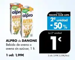 Supermercados Lupa ALPRO de DANONE Bebida de avena o avena sin azúcar oferta