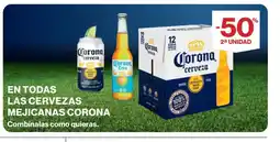 Supercor CORONA En todas las cervezas mejicanas oferta