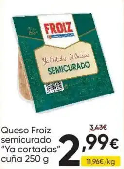 FROIZ FROIZ Queso semicurado "Ya cortadas" cuña oferta