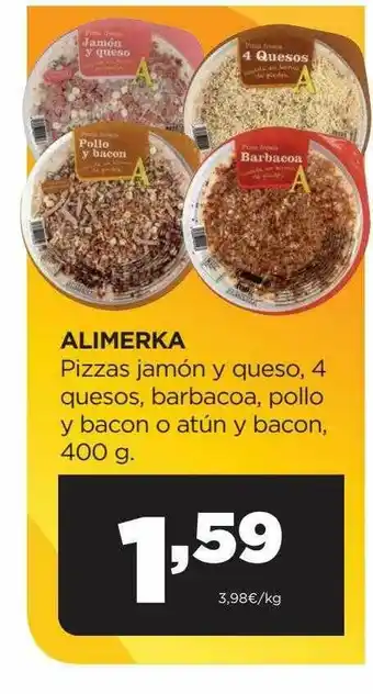 Alimerka Alimerka Pizzas Jamón Y Queso 4 Quesos Barbacoa Pollo Y Bacon O Atún Y Bacon oferta