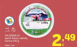 HiperDino VALSEQUILLO queso fresco mezcla, tarrina oferta