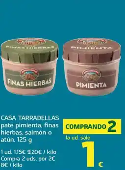 HiperDino CASA TARRADELLAS paté pimienta, finas hierbas, salmón o atún oferta
