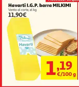 Alcampo MILKIMI Havarti I.G.P. barra oferta