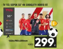 Family Cash TCL Tv 55p6k 55" 4k googletv hdr10 bt oferta