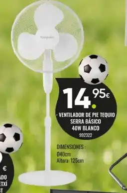 Family Cash Ventilador de pie tequio serra básico 40w blanco oferta