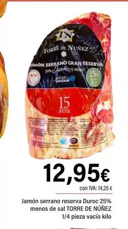 Cash Ifa TORRE DE NÚÑEZ Jamón serrano reserva Duroc 25% menos de sal 1/4 pieza vacío oferta