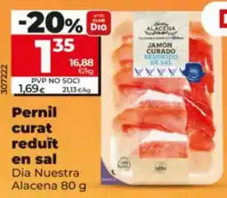 Maxi Dia Dia Nuestra Alacena Pernil curat reduït en sal oferta